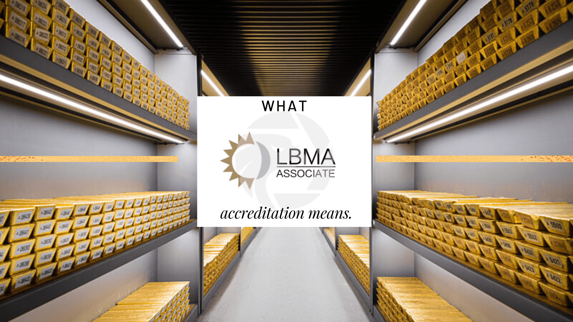 ماذا يعني اعتماد رابطة سوق لندن للمعادن الثمينة (LBMA) لمستثمري الذهب والفضة؟
