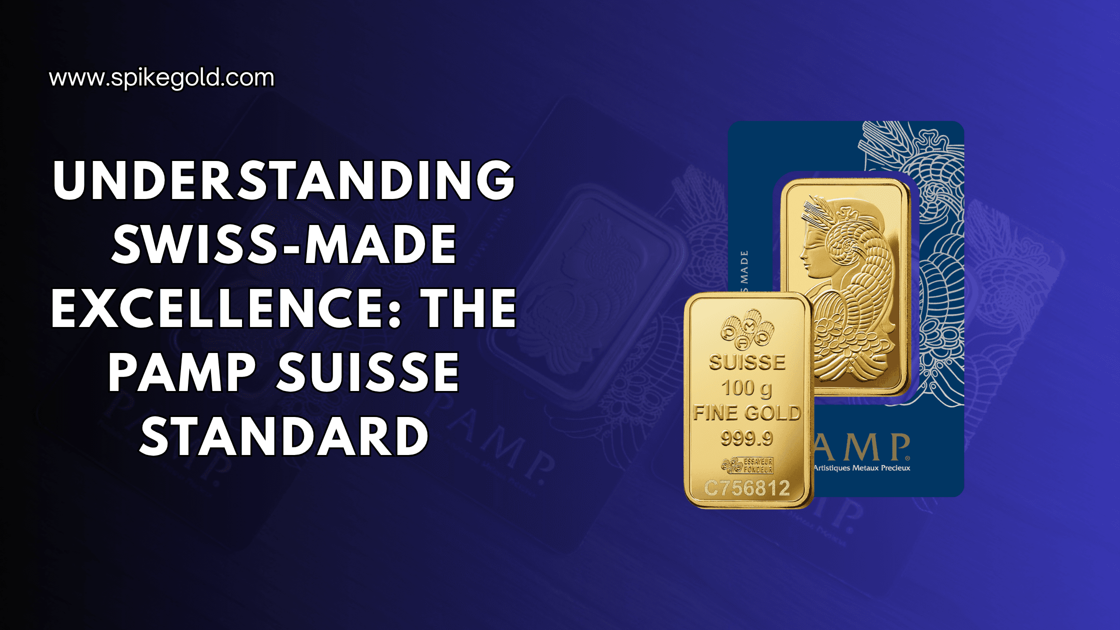 فهم التميز السويسري: معيار PAMP Suisse
